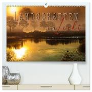 Landschaften im Licht - malerisch und verzaubernd (hochwertiger Premium Wandkalender 2024 DIN A2 quer), Kunstdruck in Hochglanz