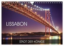 Lissabon - Stadt der Könige (Wandkalender 2024 DIN A4 quer), CALVENDO Monatskalender