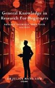 General Knowledge in Research For Beginners
