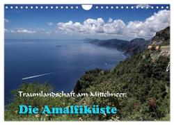 Traumlandschaft am Mittelmeer: Die Amalfiküste (Wandkalender 2024 DIN A4 quer), CALVENDO Monatskalender
