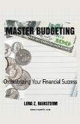 Master Budgeting Orchestrating Your Financial Success