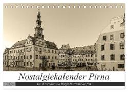 Nostalgiekalender Pirna (Tischkalender 2024 DIN A5 quer), CALVENDO Monatskalender