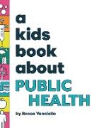 A Kids Book About Public Health