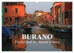 Burano - Fischerinsel der bunten Häuser (Wandkalender 2024 DIN A2 quer), CALVENDO Monatskalender