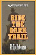 Ride the Dark Trail