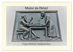 Mainz im Detail - Ungewöhnliche Stadtansichten (Wandkalender 2024 DIN A2 quer), CALVENDO Monatskalender