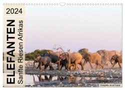 Elefanten - Sanfte Riesen Afrikas (Wandkalender 2024 DIN A3 quer), CALVENDO Monatskalender