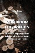 MUSHROOM CULTIVATION