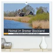 Heimat im Bremer Blockland (hochwertiger Premium Wandkalender 2024 DIN A2 quer), Kunstdruck in Hochglanz