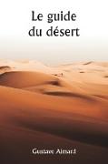 Le guide du désert