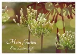 Mein Garten Eine Leidenschaft (Wandkalender 2024 DIN A2 quer), CALVENDO Monatskalender