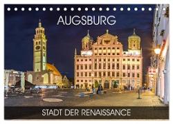 Augsburg - Stadt der Renaissance (Tischkalender 2024 DIN A5 quer), CALVENDO Monatskalender