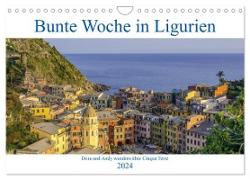 Bunte Woche in Ligurien (Wandkalender 2024 DIN A4 quer), CALVENDO Monatskalender