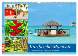 Karibische Momente - Eine Reise ins tropische Paradies (Wandkalender 2024 DIN A3 quer), CALVENDO Monatskalender