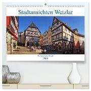 Stadtansichten Wetzlar, die historische Altstadt (hochwertiger Premium Wandkalender 2024 DIN A2 quer), Kunstdruck in Hochglanz