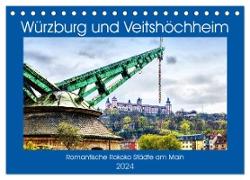 Würzburg und Veitshöchheim - romantische Rokoko Städte am Main (Tischkalender 2024 DIN A5 quer), CALVENDO Monatskalender