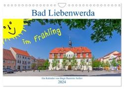 Bad Liebenwerda im Frühling (Wandkalender 2024 DIN A4 quer), CALVENDO Monatskalender