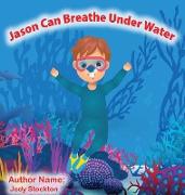 Jason Can Breathe Under Water