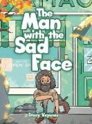 The Man with the Sad Face