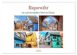 Riquewihr - ein märchenhaftes Dorf im Elsass (Wandkalender 2024 DIN A2 quer), CALVENDO Monatskalender