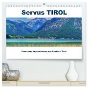 Servus TIROL Panorama Impressionen aus Austria / Tirol (hochwertiger Premium Wandkalender 2024 DIN A2 quer), Kunstdruck in Hochglanz