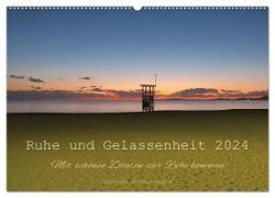 Ruhe und Gelassenheit 2024 (Wandkalender 2024 DIN A2 quer), CALVENDO Monatskalender