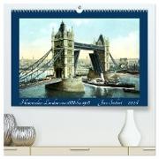 Historisches London von 1888 bis 1918 (hochwertiger Premium Wandkalender 2024 DIN A2 quer), Kunstdruck in Hochglanz