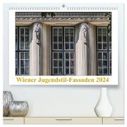 Wiener Jugendstil-Fassaden (hochwertiger Premium Wandkalender 2024 DIN A2 quer), Kunstdruck in Hochglanz