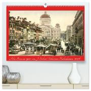 Altes Bern um 1900 (hochwertiger Premium Wandkalender 2024 DIN A2 quer), Kunstdruck in Hochglanz