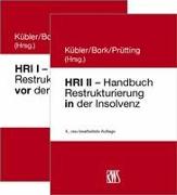HRI I - Handbuch Restrukturierung vor der Insovenz/HRI II - Handbuch Restrukturierung in der Insolvenz