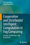 Cooperative and Distributed Intelligent Computation in Fog Computing