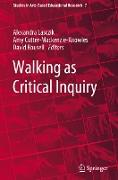 Walking as Critical Inquiry