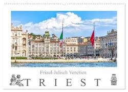 Friaul-Julisch Venetien - Triest (Wandkalender 2024 DIN A2 quer), CALVENDO Monatskalender