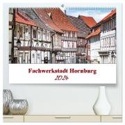 Fachwerkstadt Hornburg (hochwertiger Premium Wandkalender 2024 DIN A2 quer), Kunstdruck in Hochglanz