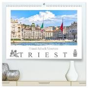 Friaul-Julisch Venetien - Triest (hochwertiger Premium Wandkalender 2024 DIN A2 quer), Kunstdruck in Hochglanz