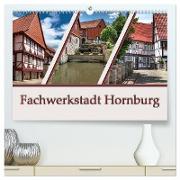 Fachwerkstadt Hornburg (hochwertiger Premium Wandkalender 2024 DIN A2 quer), Kunstdruck in Hochglanz