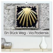Ein Stück Weg - Via Podiensis (hochwertiger Premium Wandkalender 2024 DIN A2 quer), Kunstdruck in Hochglanz