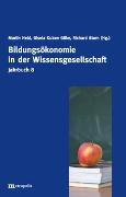 Jahrbuch Normative und institutionelle Grundfragen der Ökonomik / Bildungsökonomie in der Wissensgesellschaft