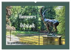 Hannovers Oststadt (Wandkalender 2024 DIN A2 quer), CALVENDO Monatskalender