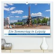 Ein Sommertag in Leipzig (hochwertiger Premium Wandkalender 2024 DIN A2 quer), Kunstdruck in Hochglanz