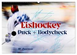 Eishokey Puck und Bodycheck (Wandkalender 2024 DIN A2 quer), CALVENDO Monatskalender