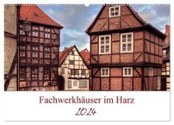 Fachwerkhäuser im Harz (Wandkalender 2024 DIN A2 quer), CALVENDO Monatskalender
