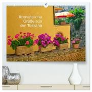 Romantische Grüße aus der Toskana (hochwertiger Premium Wandkalender 2024 DIN A2 quer), Kunstdruck in Hochglanz