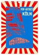 Pop-Artiges Köln (Wandkalender 2024 DIN A4 hoch), CALVENDO Monatskalender