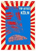 Pop-Artiges Köln (Tischkalender 2024 DIN A5 hoch), CALVENDO Monatskalender