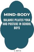 Mind-Body Balance: Pilates, Yoga, and Posture in School Boys