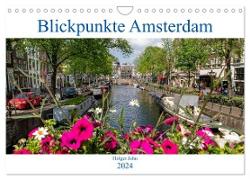 Blickpunkte Amsterdam (Wandkalender 2024 DIN A4 quer), CALVENDO Monatskalender