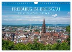 Freiburg im Breisgau - Die Schwarzwaldmetropole (Wandkalender 2024 DIN A4 quer), CALVENDO Monatskalender