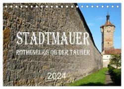 Stadtmauer. Rothenburg ob der Tauber (Tischkalender 2024 DIN A5 quer), CALVENDO Monatskalender