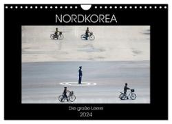 Nordkorea - Die große Leere (Wandkalender 2024 DIN A4 quer), CALVENDO Monatskalender